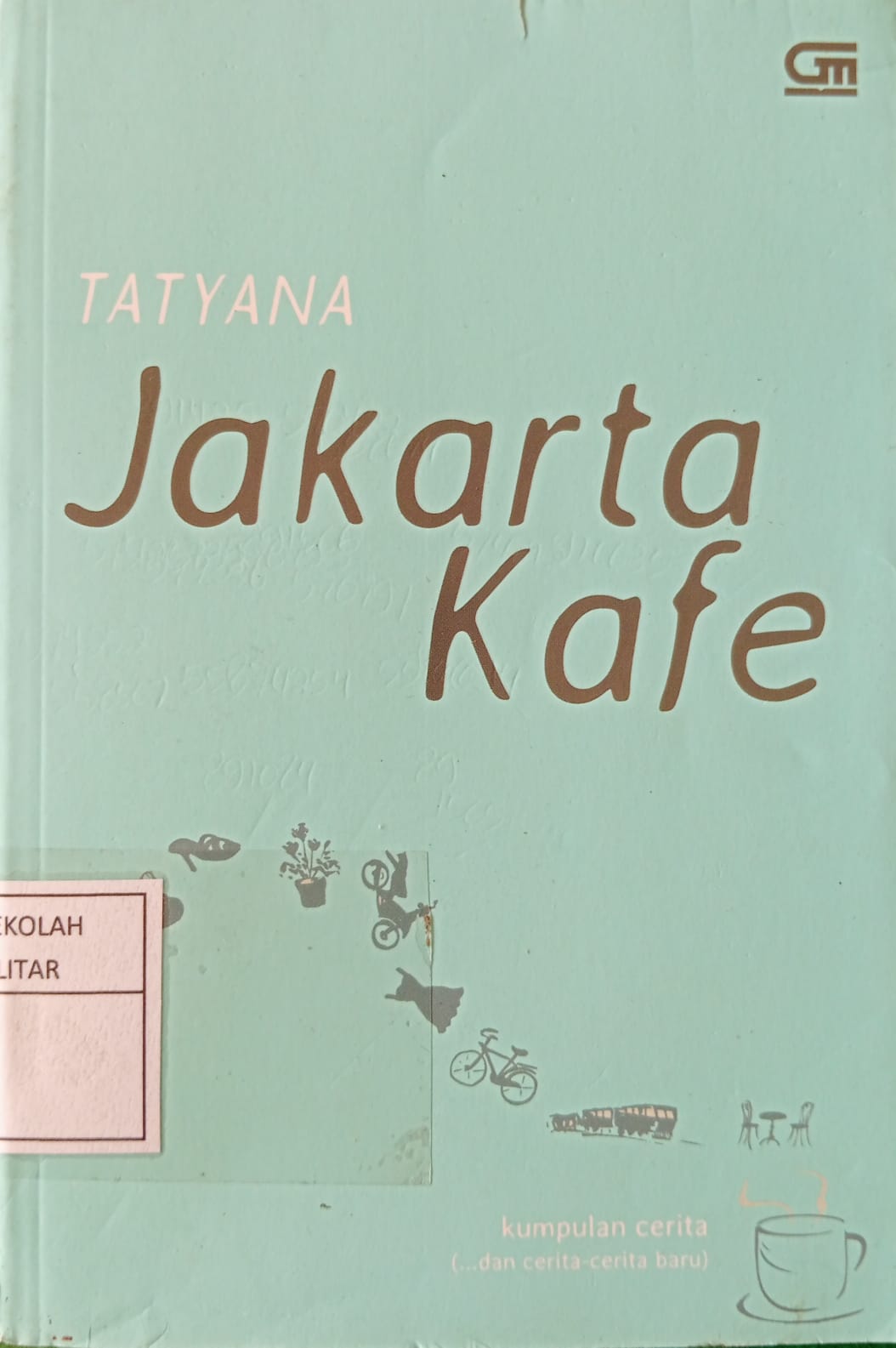 Jakarta Kafe : Kumpulan Cerita