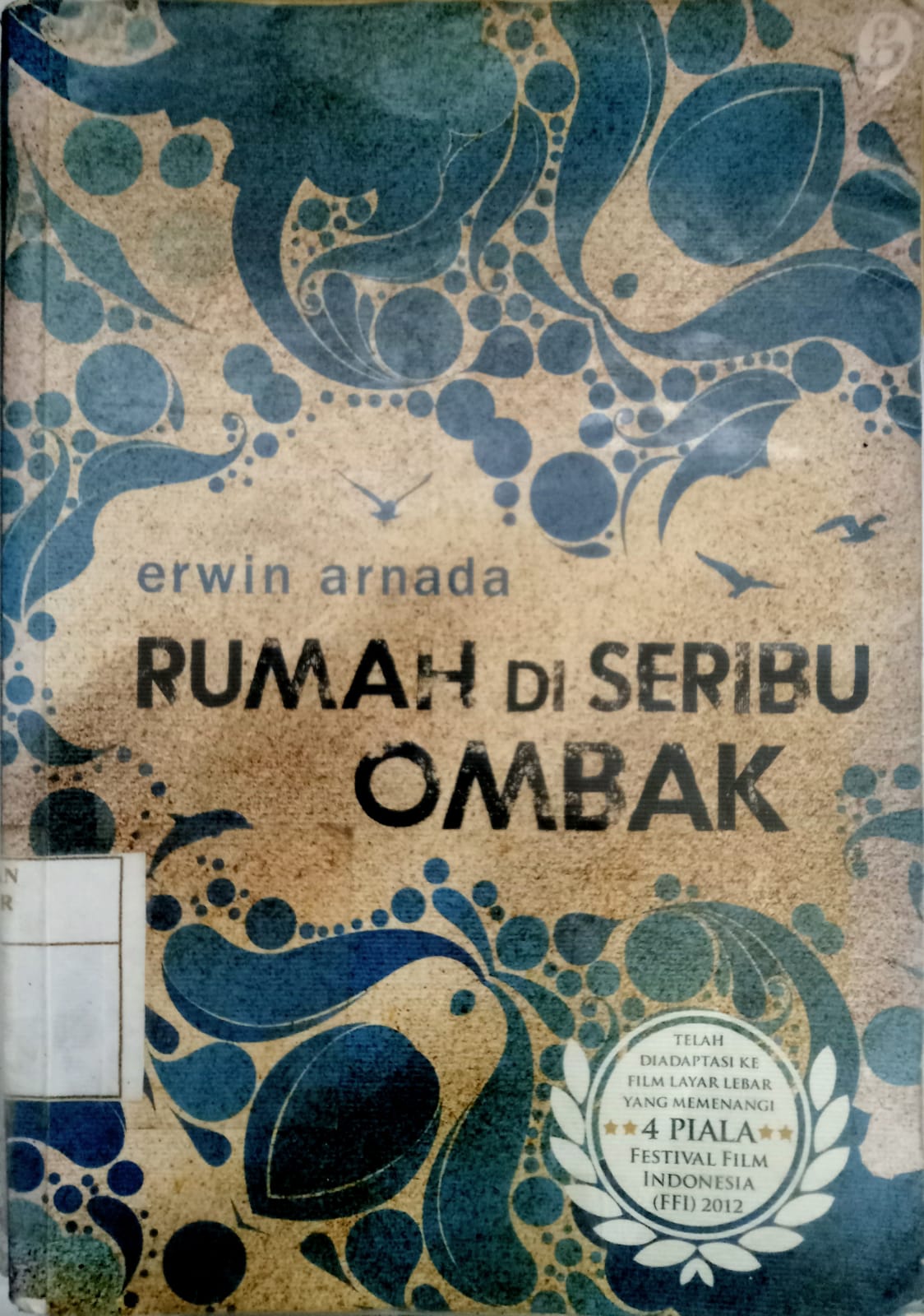 RUMAH DI SERIBU OMBAK