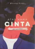 ATAS NAMA CINTA
