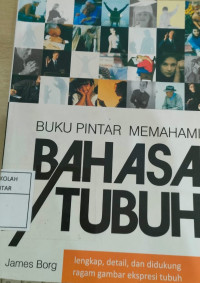 Image of Buku Pintar Memahami Bahasa Tubuh