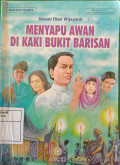 Menyapu Di Kaki Bukit Barisan
