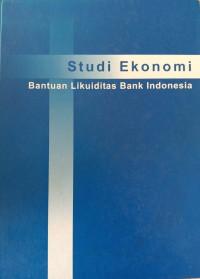 Image of Studi Keuangan : Bantuan Likuiditas Bank Indonesia