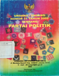 Image of Undang - Undang Nomor 31 Tahun 2002 Tentang Partai Politik.